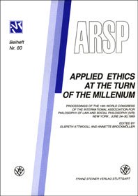 Applied Ethics at the Turn of the Millenium
