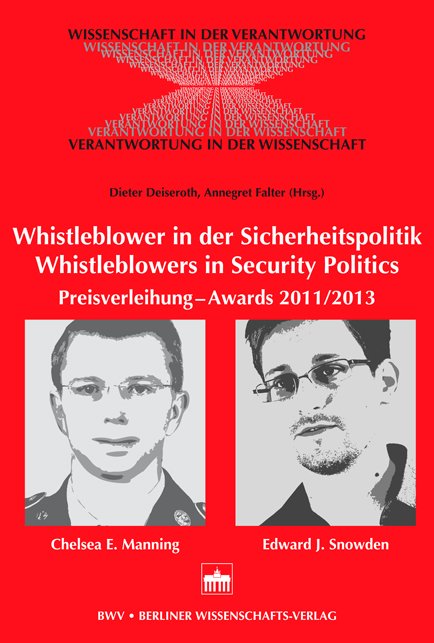 Whistleblower in der Sicherheitspolitik - Whistleblowers in Security Politics