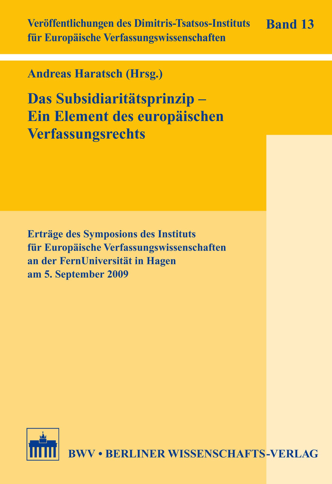 Das Subsidiaritätsprinzip - Ein Element des europäischen Verfassungsrechts