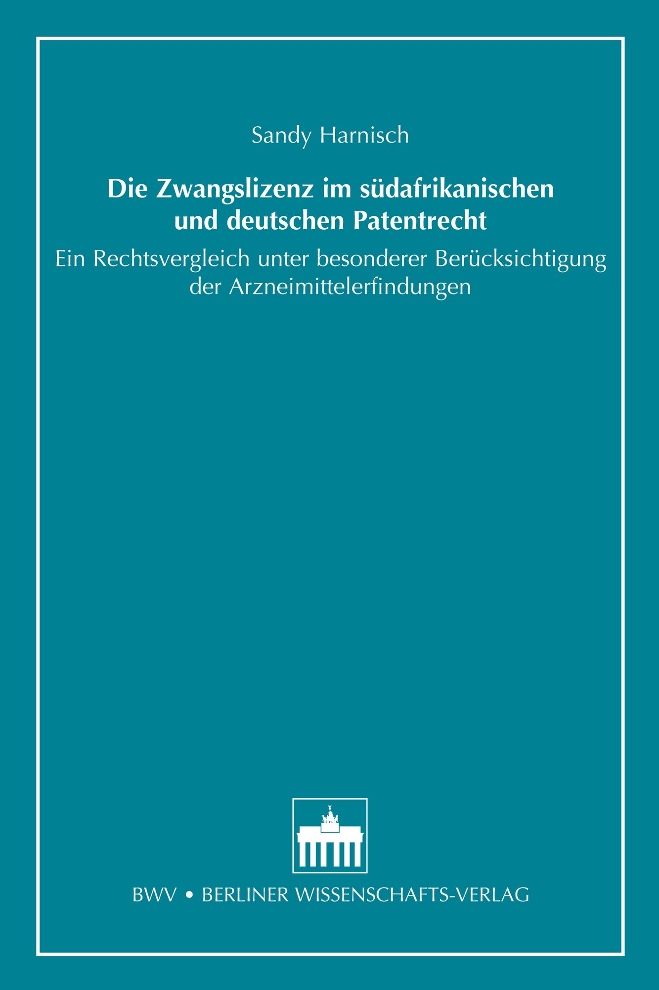 Die Zwangslizenz im südafrikanischen und deutschen Patentrecht
