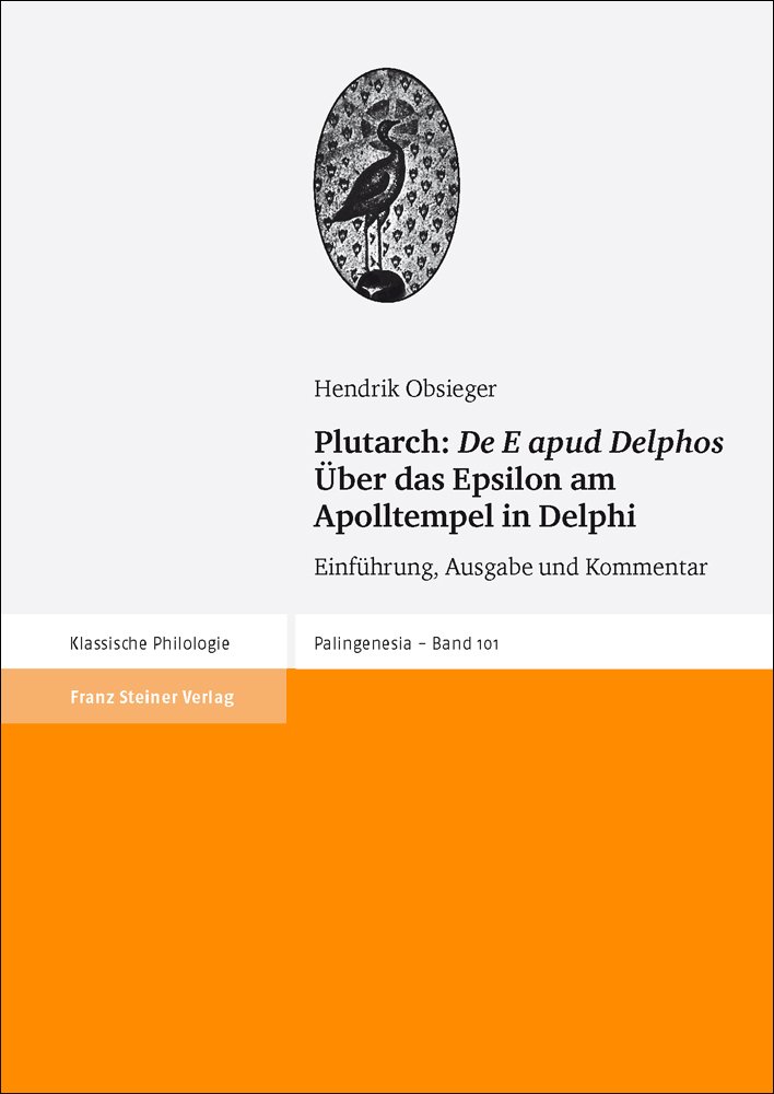 Plutarch: "De E apud Delphos" / Über das Epsilon am Apolltempel in Delphi