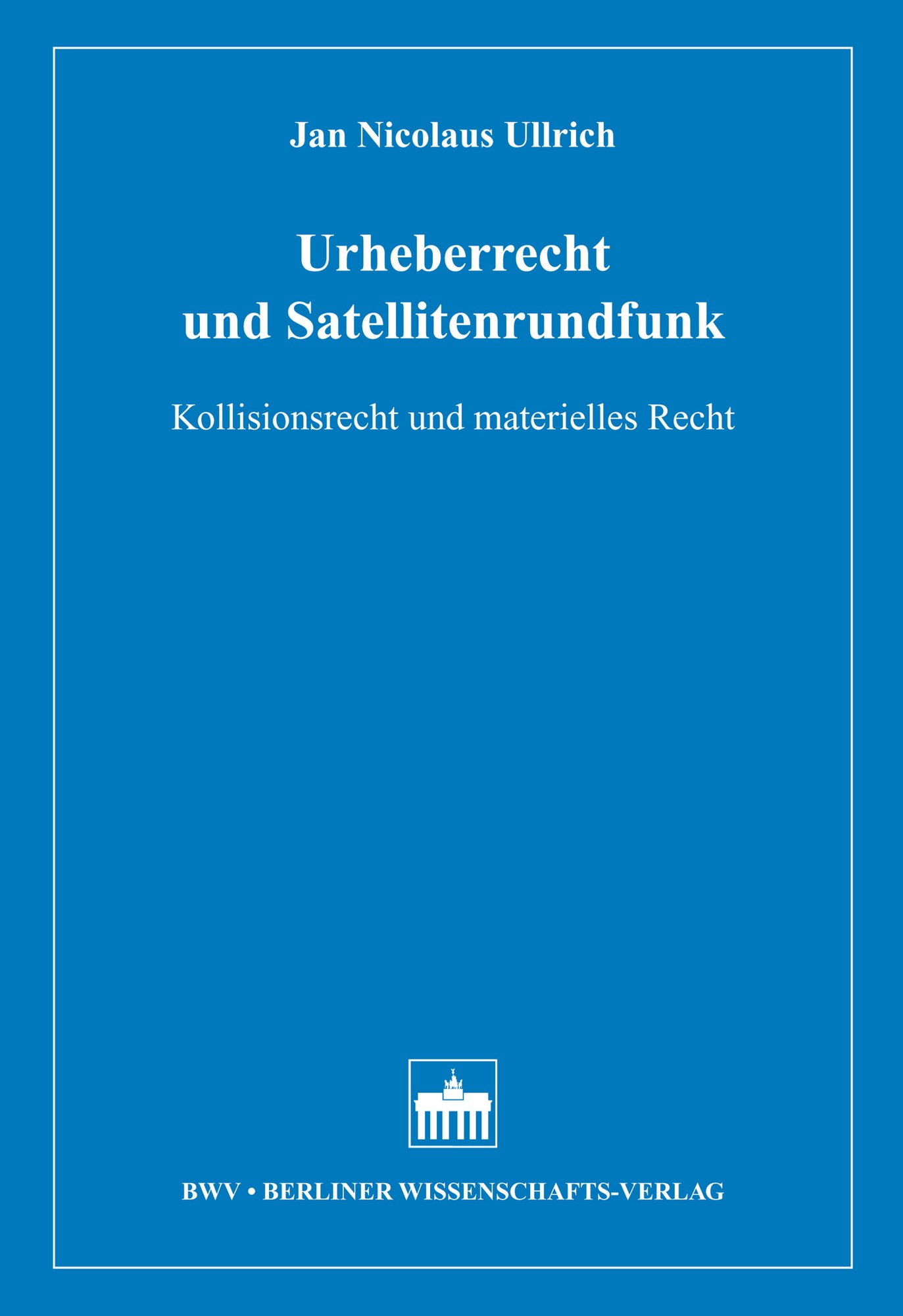 Urheberrecht und Satellitenrundfunk