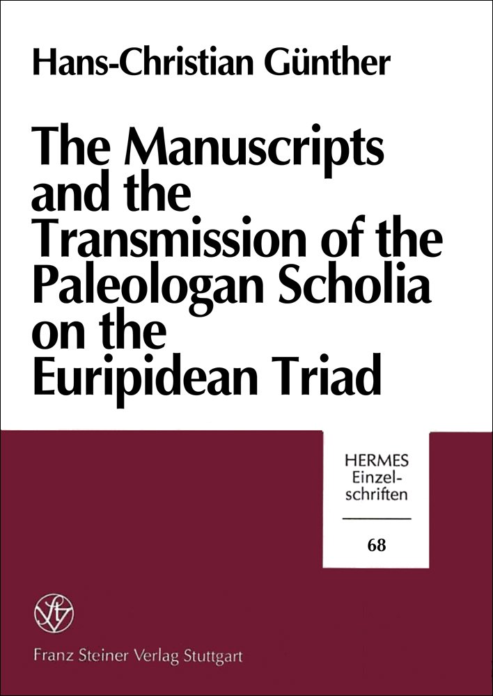 The Manuscripts and the Transmission of the Paleologan Scholia on the Euripidean Triad