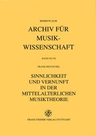 Sinnlichkeit und Vernunft in der mittelalterlichen Musiktheorie