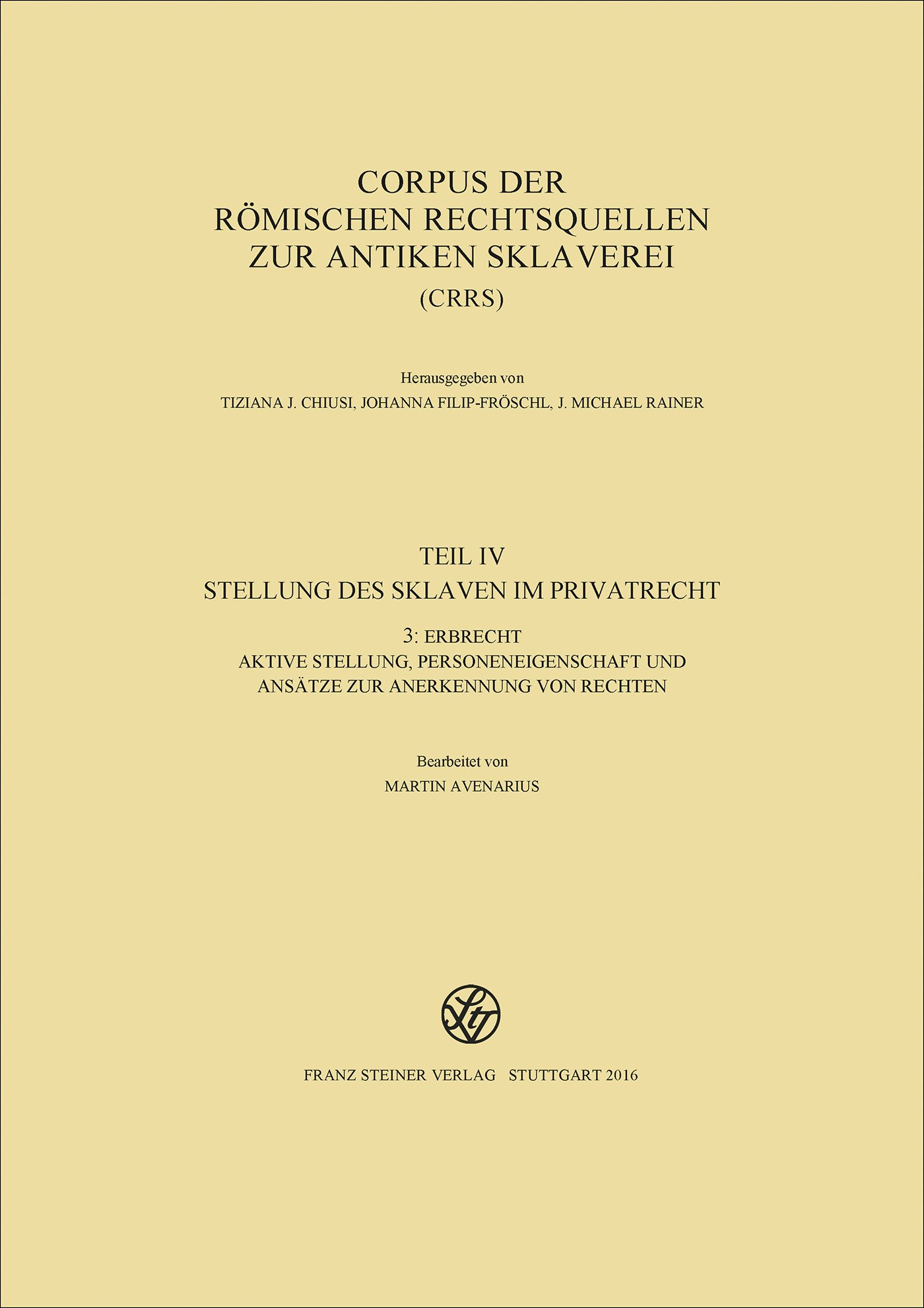 Corpus der römischen Rechtsquellen zur antiken Sklaverei (CRRS)