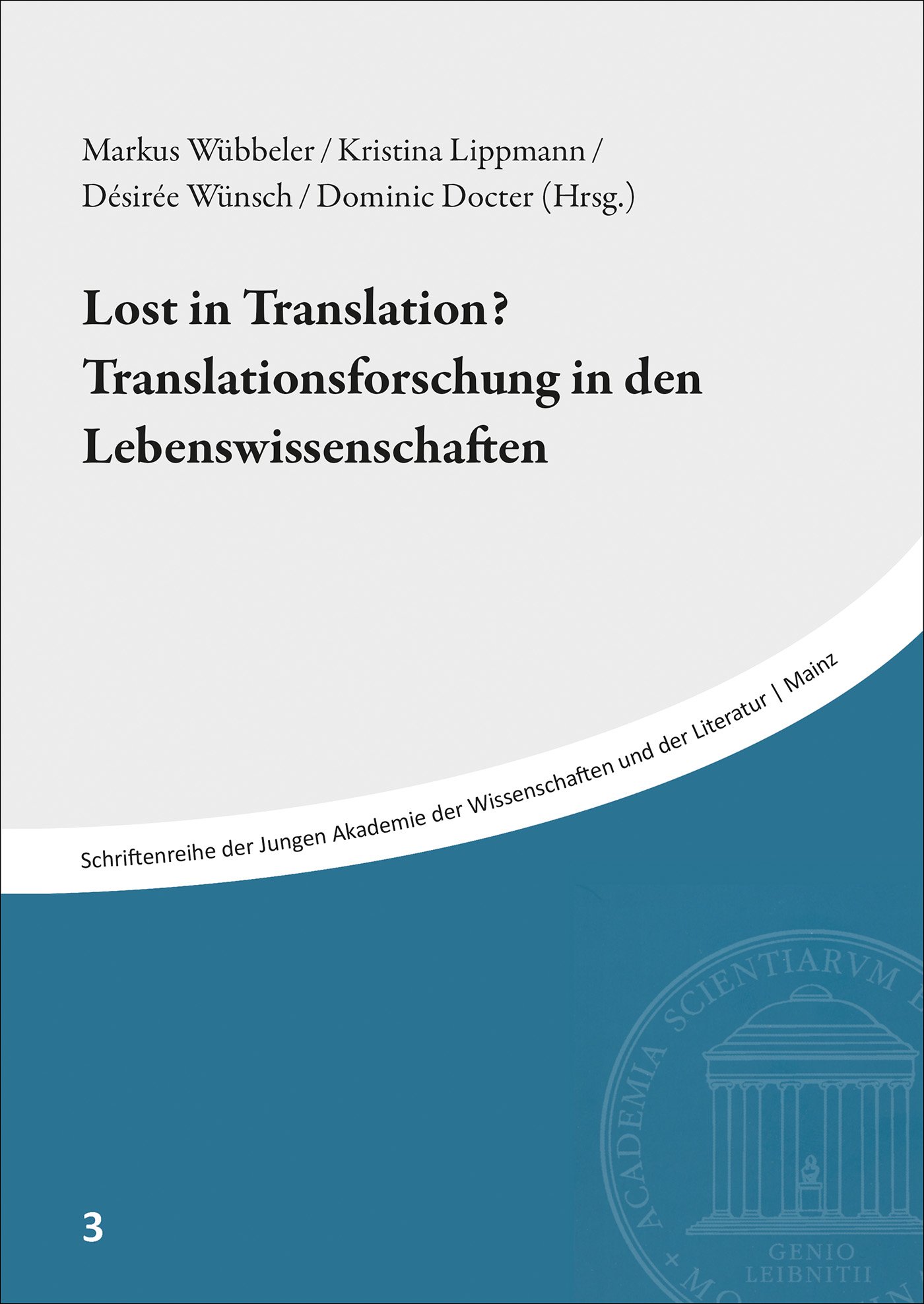 Lost in Translation? Translationsforschung in den Lebenswissenschaften