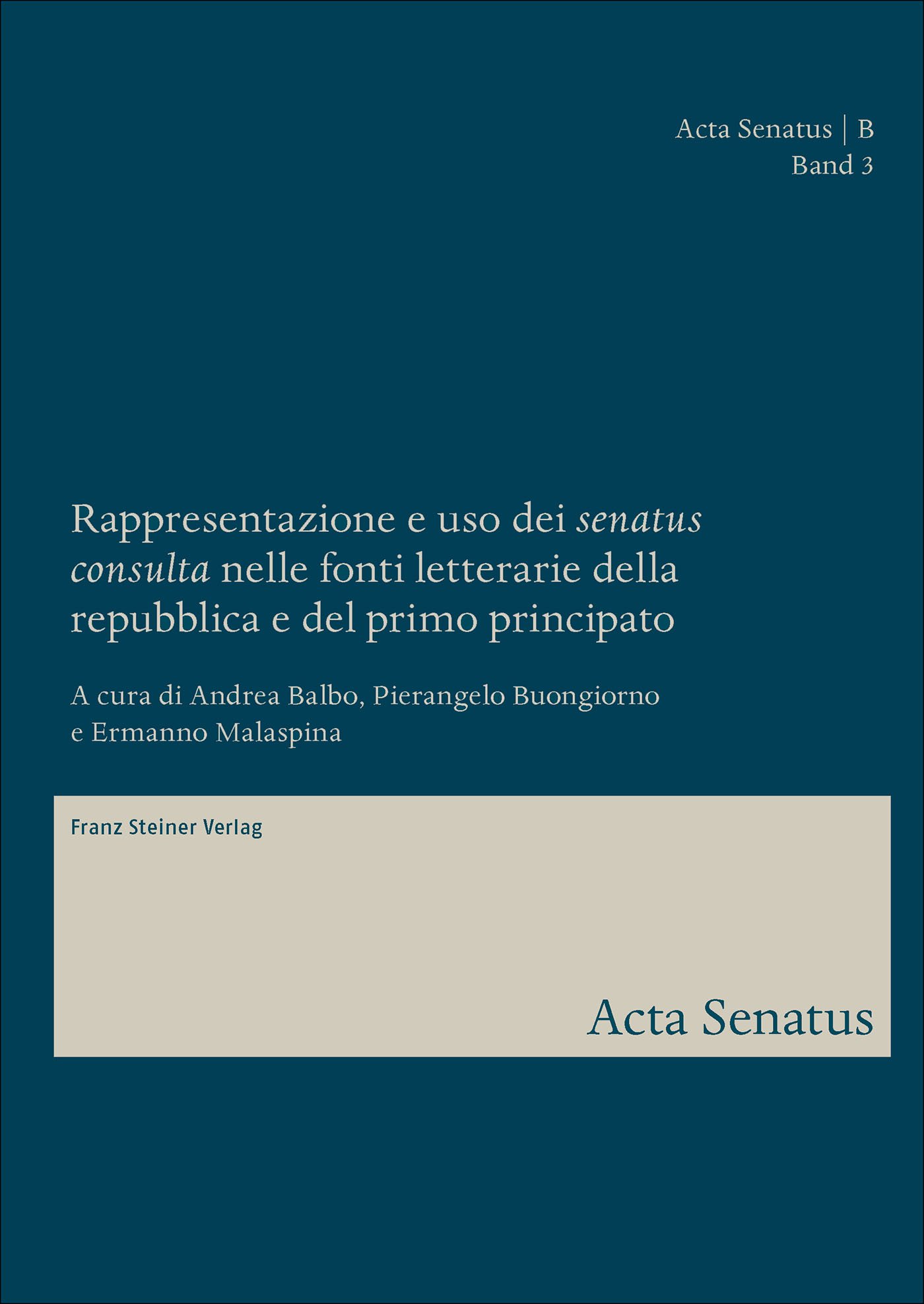 Rappresentazione e uso dei "senatus consulta" nelle fonti letterarie della repubblica e del primo principato