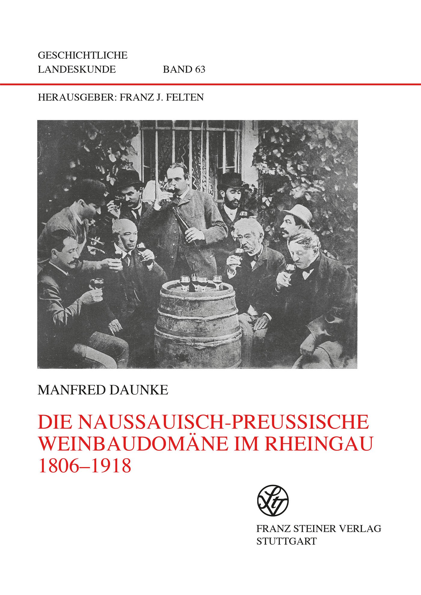 Die nassauisch-preußische Weinbaudomäne im Rheingau 1806–1918