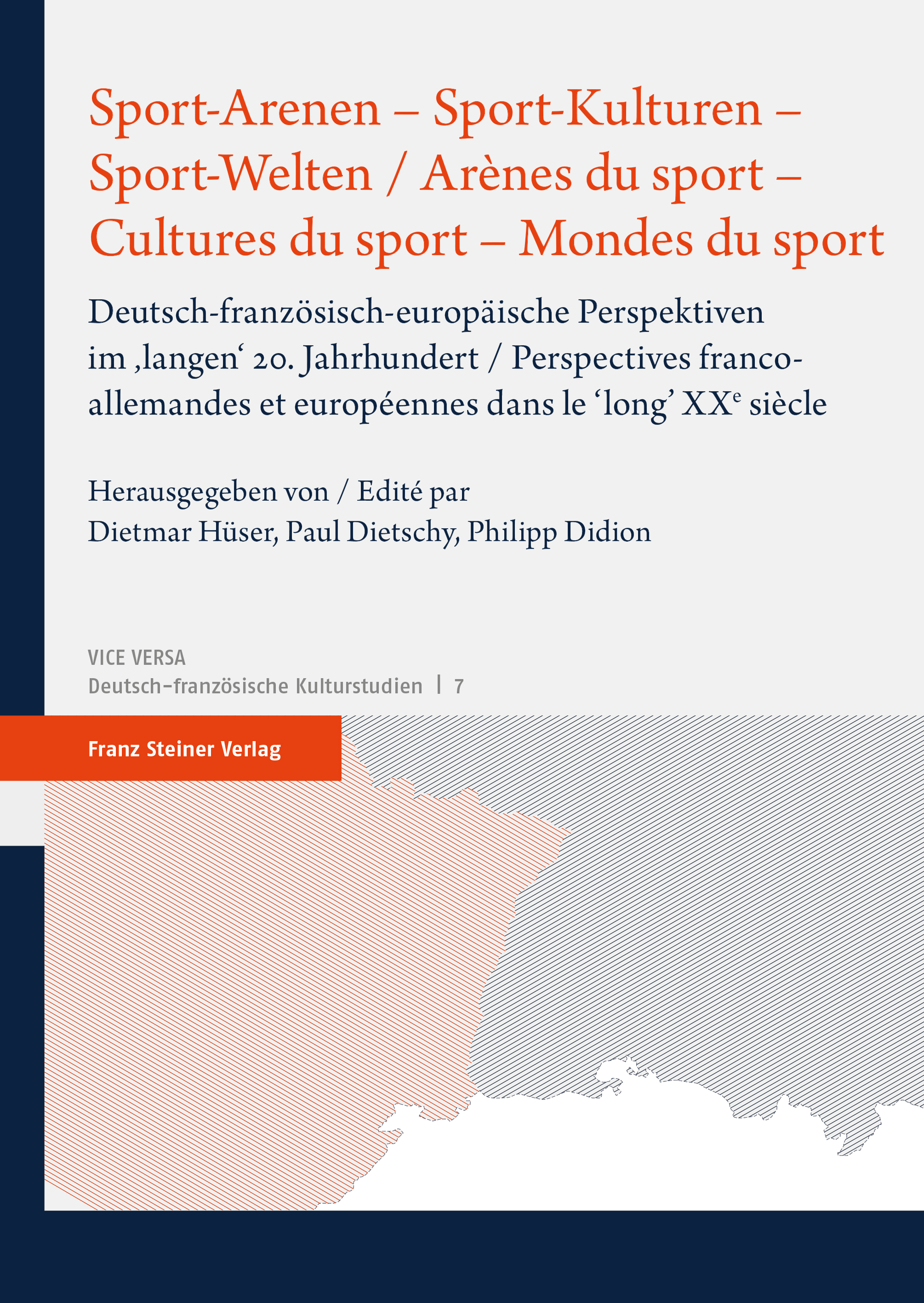 Sport-Arenen – Sport-Kulturen – Sport-Welten / Arènes du sport – Cultures du sport – Mondes du sport