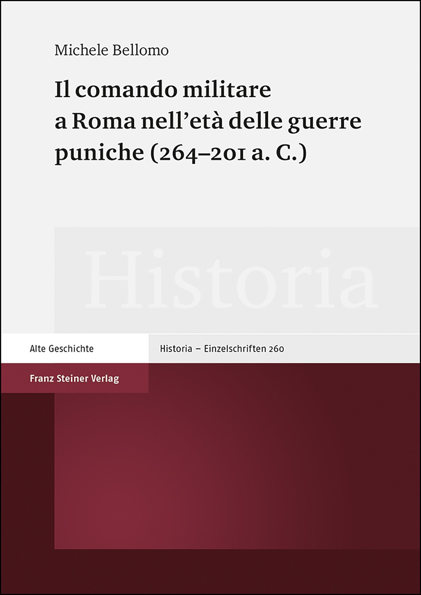 Il comando militare a Roma nell'età delle guerre puniche (264–201 a. C.)