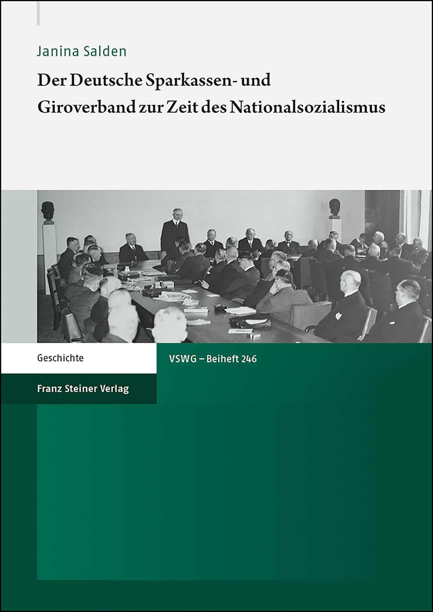 Der Deutsche Sparkassen- und Giroverband zur Zeit des Nationalsozialismus