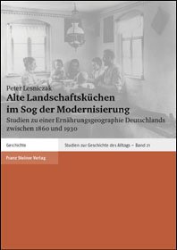 Alte Landschaftsküchen im Sog der Modernisierung