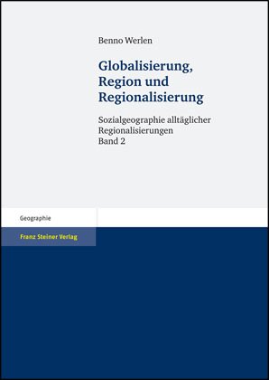 Globalisierung, Region und Regionalisierung