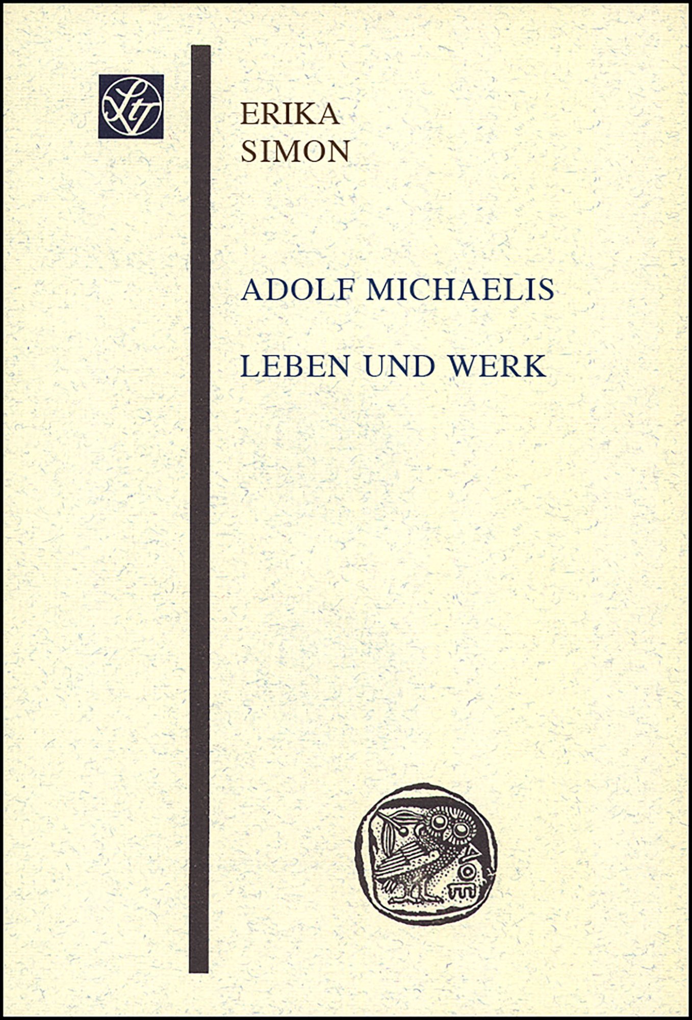 Adolf Michaelis - Leben und Werk