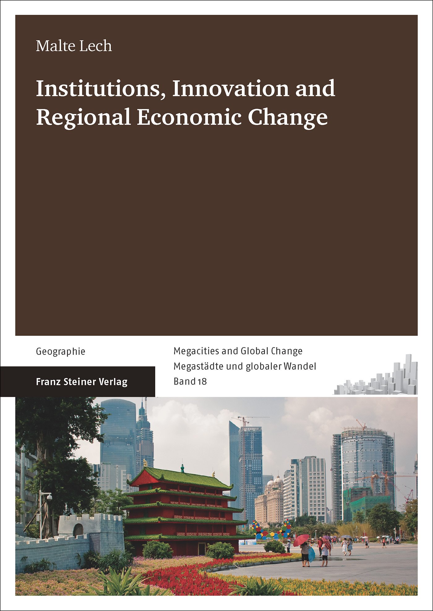 Institutions, Innovation and Regional Economic Change
