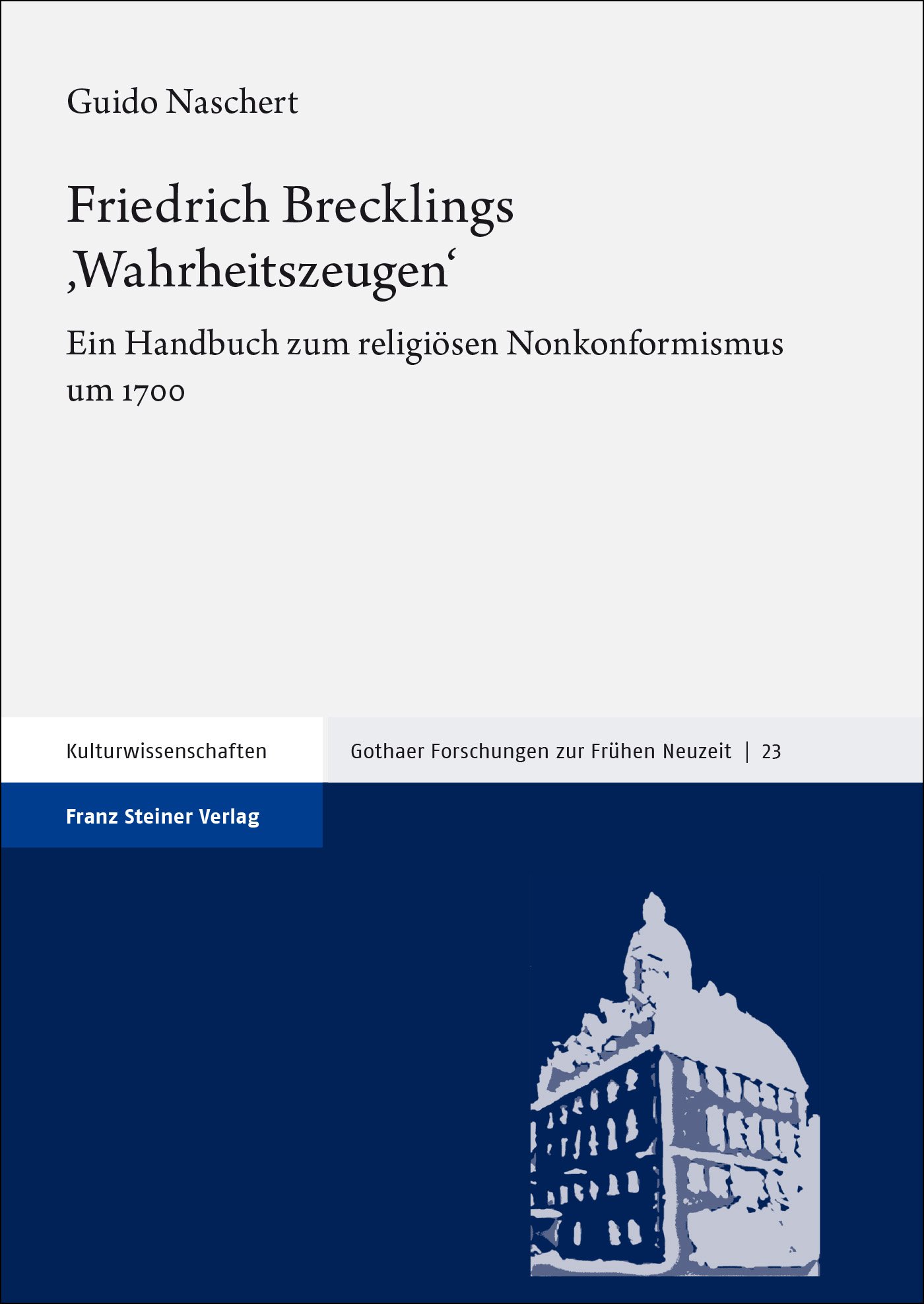 Friedrich Brecklings ,Wahrheitszeugen‘
