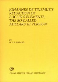 Johannes de Tinemue's Redaction of Euclid's Elements, the so-called Adelard III Version. Vol. I