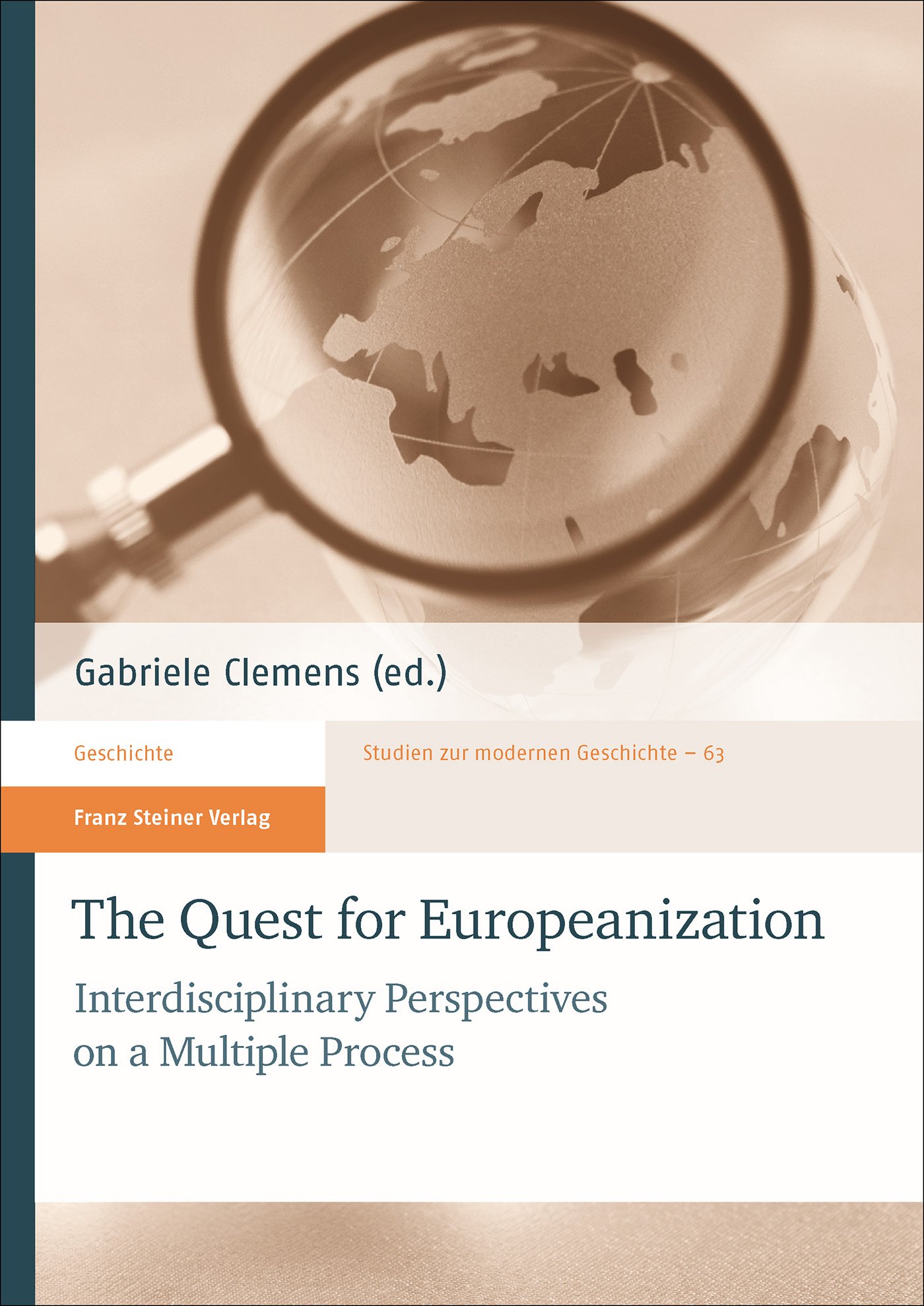 The Quest for Europeanization / Die Suche nach Europäisierung