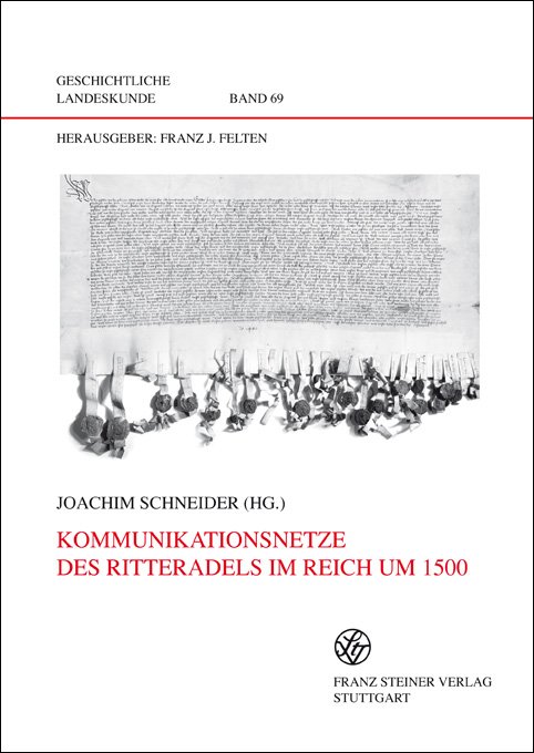 Kommunikationsnetze des Ritteradels im Reich um 1500