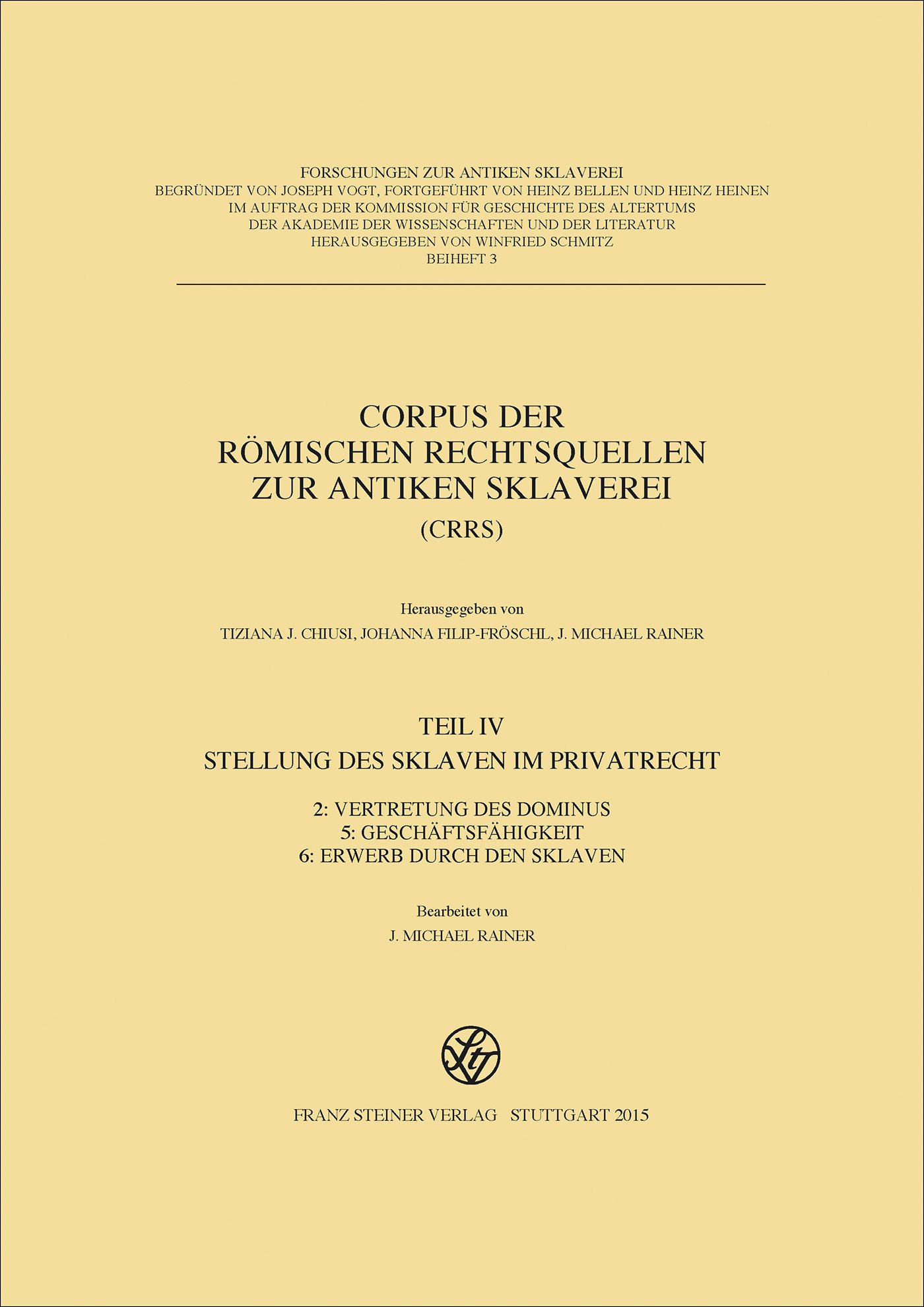 Corpus der römischen Rechtsquellen zur antiken Sklaverei (CRRS)