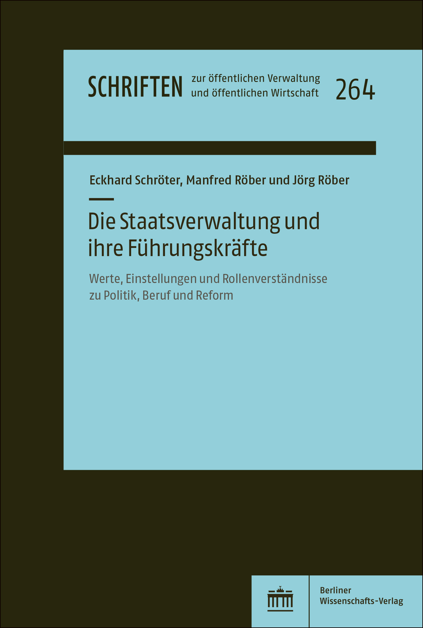 Die Staatsverwaltung und ihre Führungskräfte
