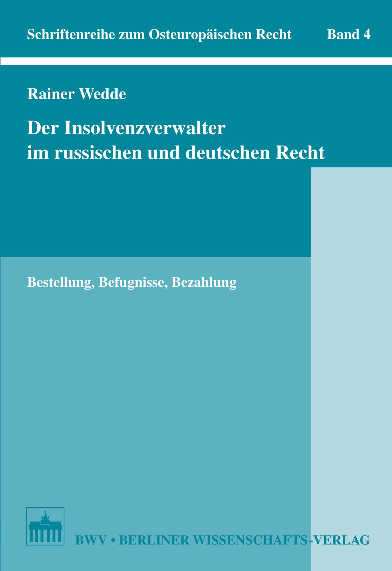 Der Insolvenzverwalter im russischen und deutschen Recht