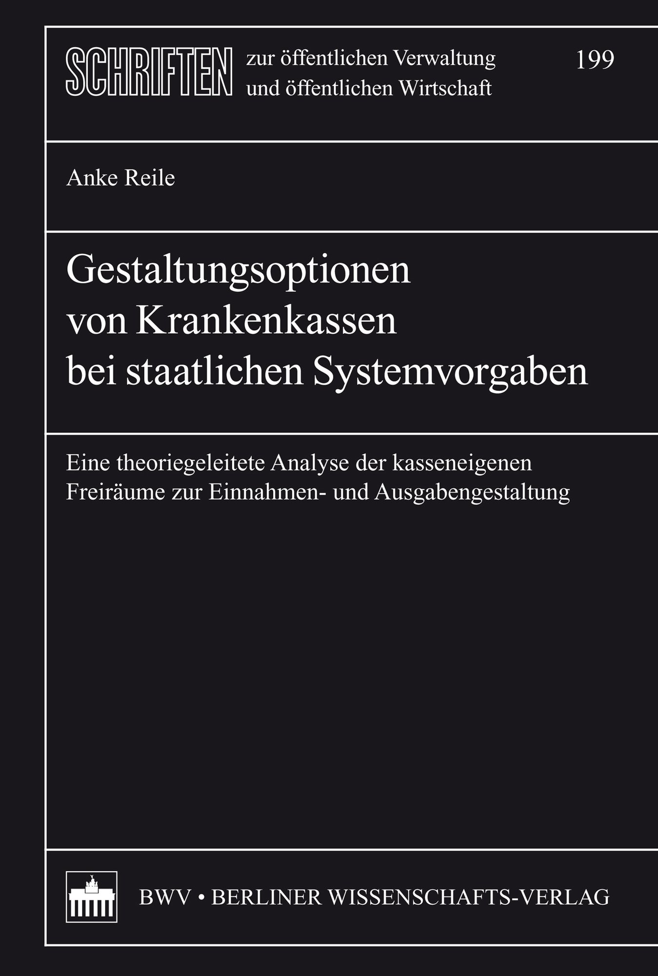Gestaltungsoptionen von Krankenkassen bei staatlichen Systemvorgaben