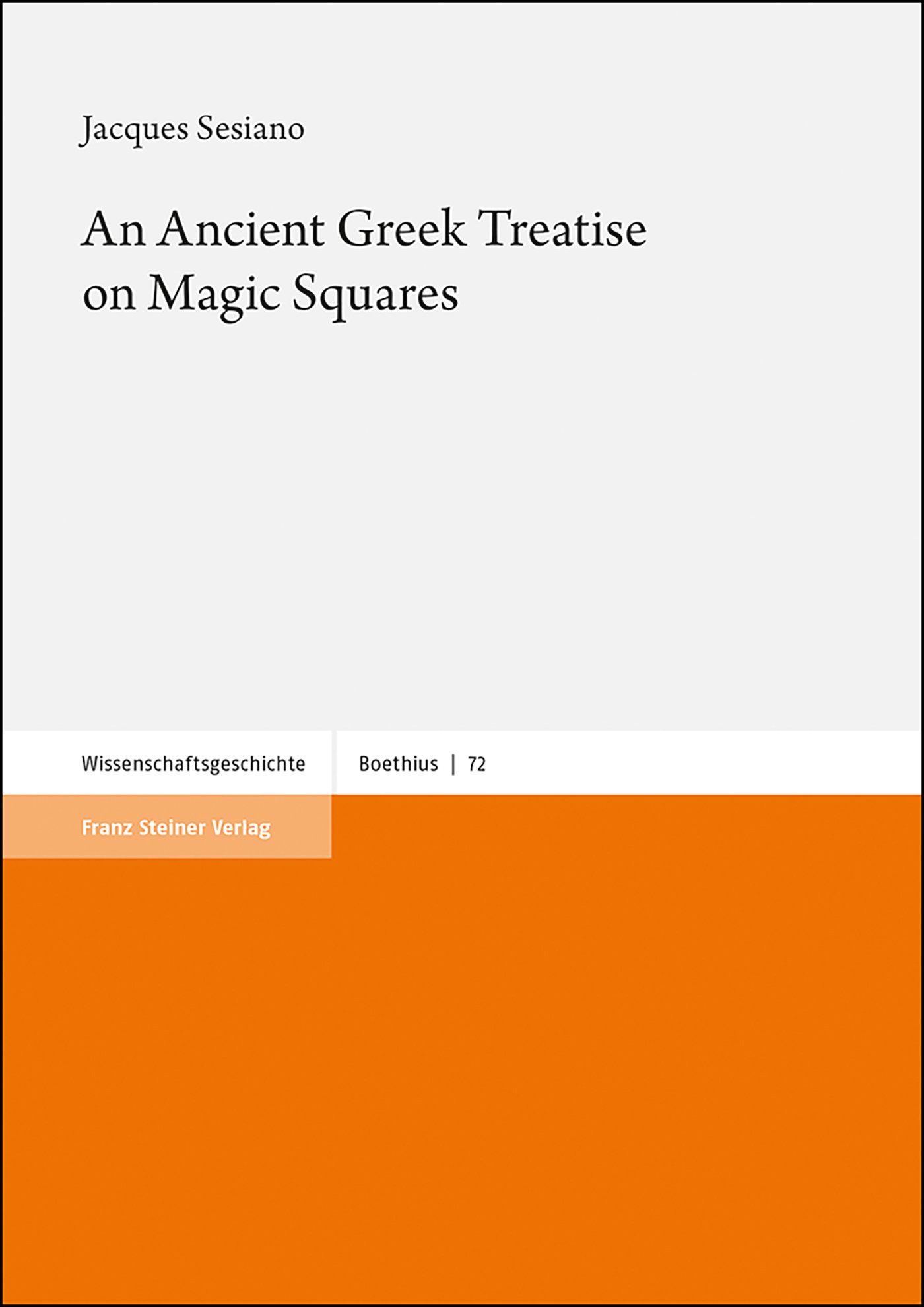 An Ancient Greek Treatise on Magic Squares