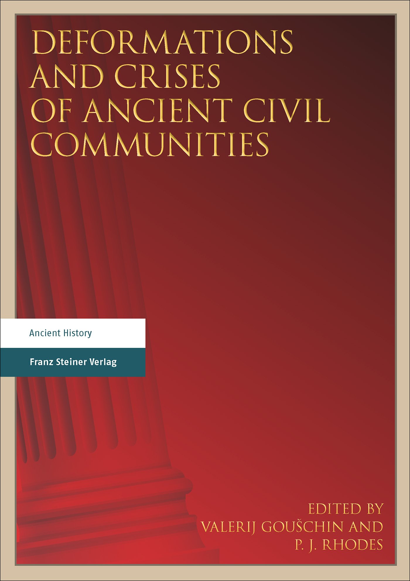Deformations and Crises of Ancient Civil Communities
