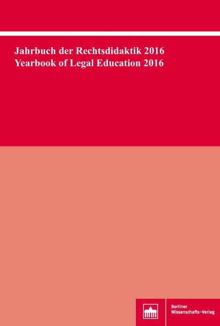 Jahrbuch der Rechtsdidaktik 2016. Yearbook of Legal Education 2016