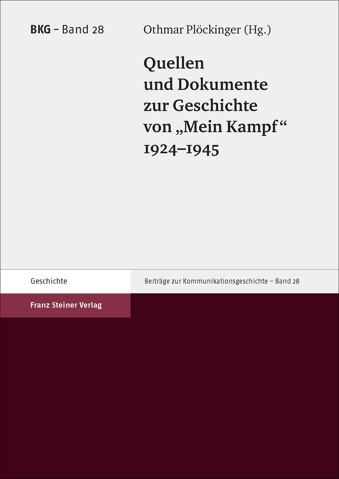 Quellen und Dokumente zur Geschichte von "Mein Kampf" 1924–1945