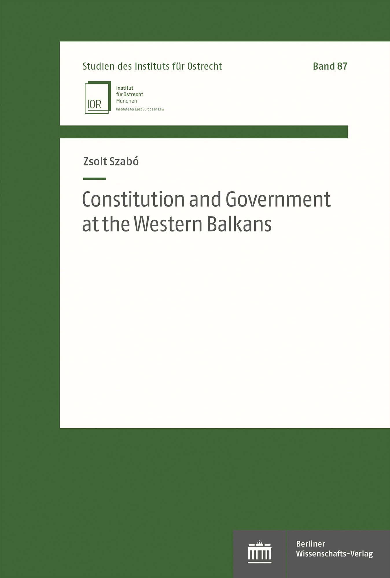 Constitution and Government at the Western Balkans