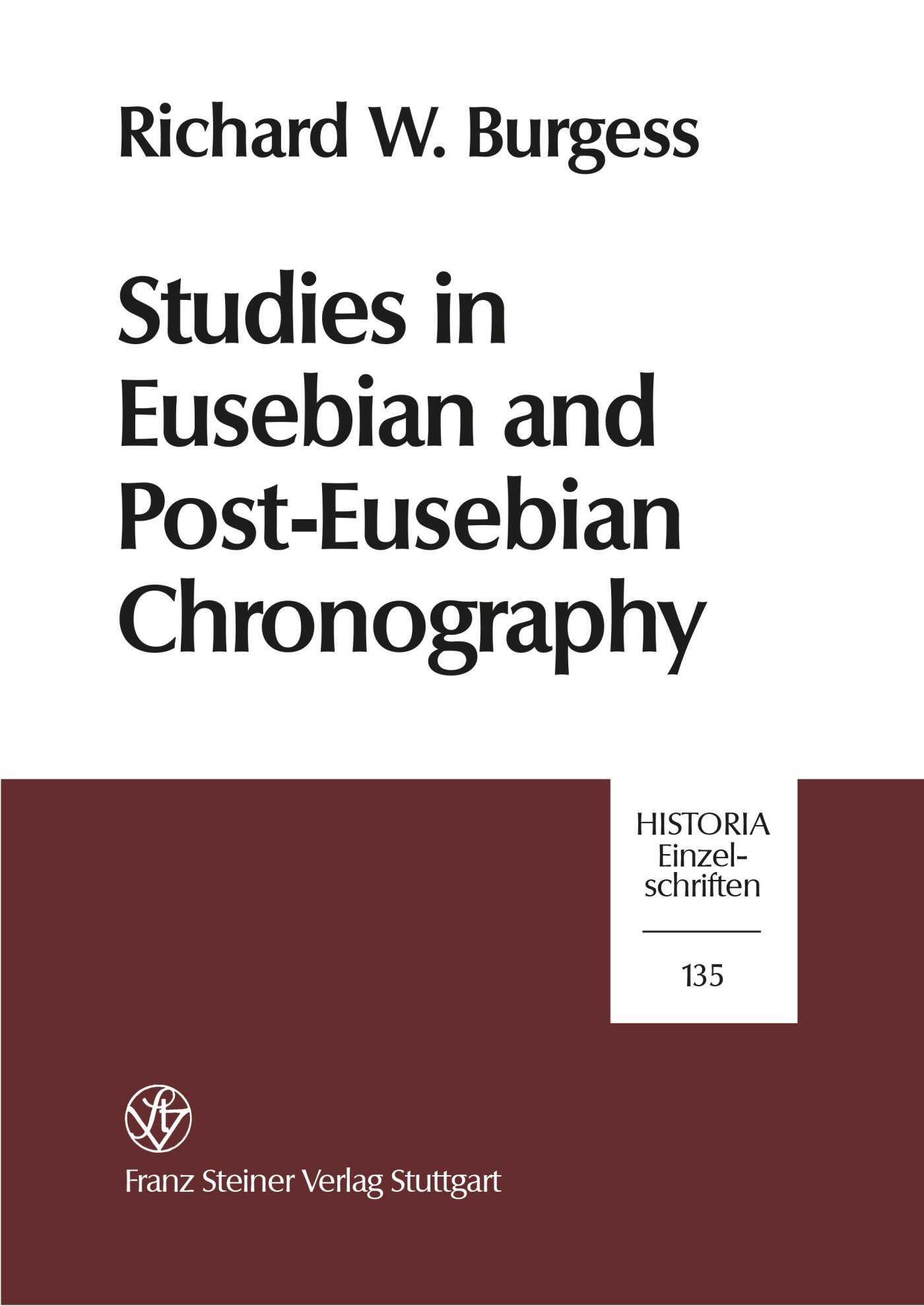 Studies in Eusebian and Post-Eusebian Chronography