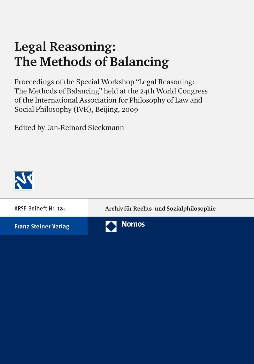 Legal Reasoning: The Methods of Balancing