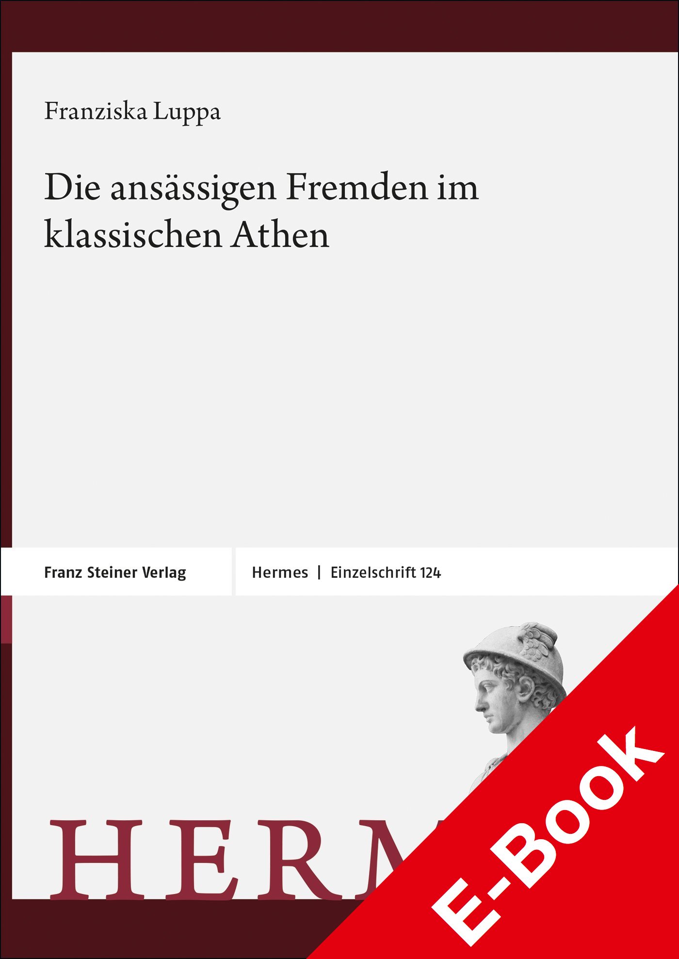 Die ansässigen Fremden im klassischen Athen