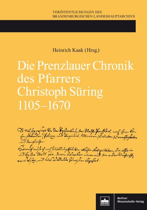 Die Prenzlauer Chronik des Pfarrers Christoph Süring 1105–1670