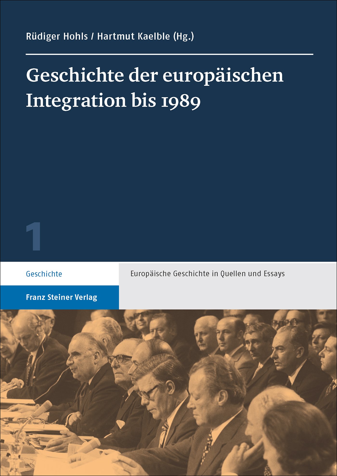 Geschichte der europäischen Integration bis 1989