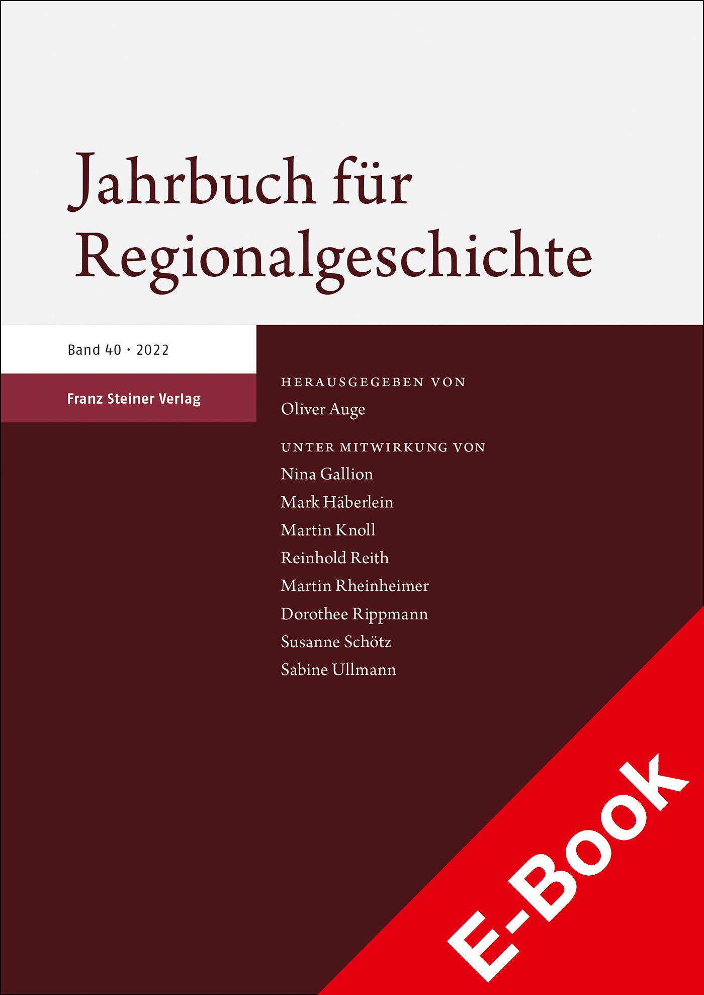 Jahrbuch für Regionalgeschichte 40 (2022)