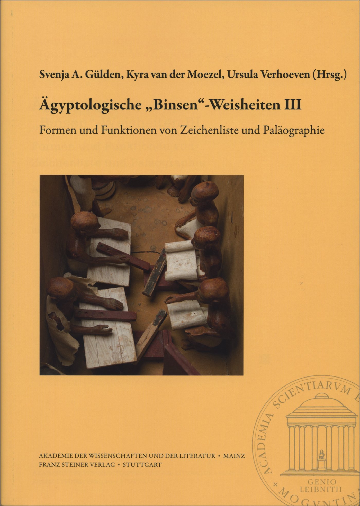 Ägyptologische „Binsen“-Weisheiten III. Formen und Funktionen von Zeichenliste und Paläographie