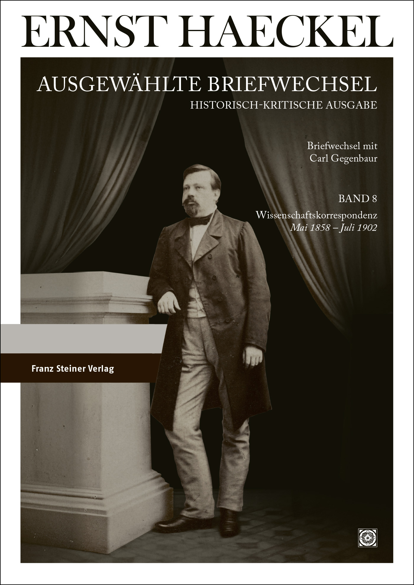Ernst Haeckel: Ausgewählte Briefwechsel. Historisch-kritische Ausgabe. Bd. 8
