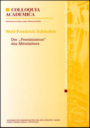 Der "Pessimismus" des Mittelalters