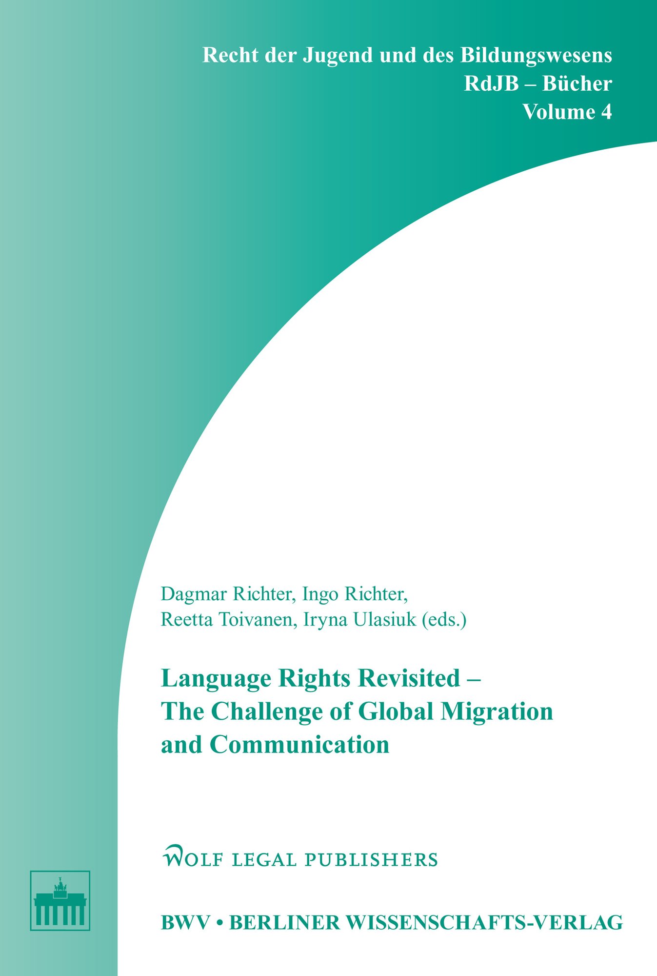 Language Rights Revisited - The Challenge of Global Migration and Communication