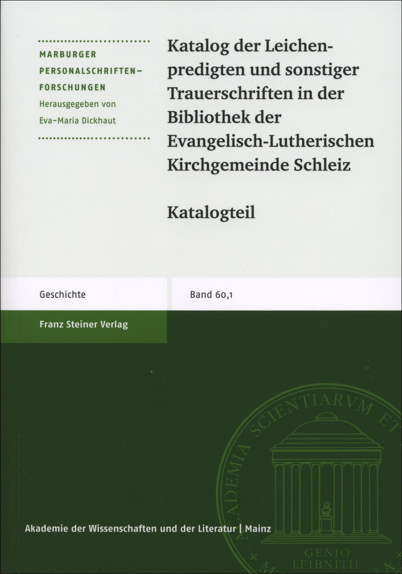 Katalog der Leichenpredigten und sonstiger Trauerschriften in der Bibliothek der Evangelisch-Lutherischen Kirchgemeinde Schleiz