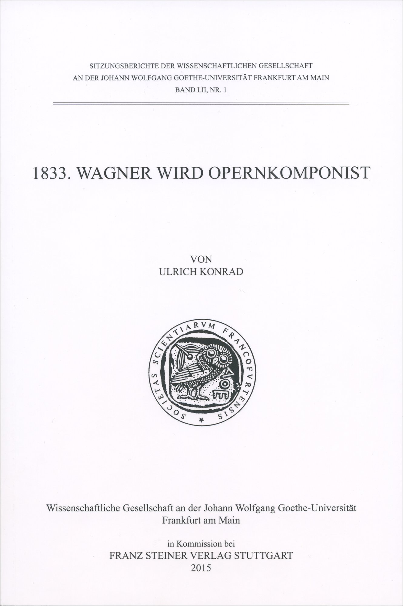 1833. Wagner wird Opernkomponist