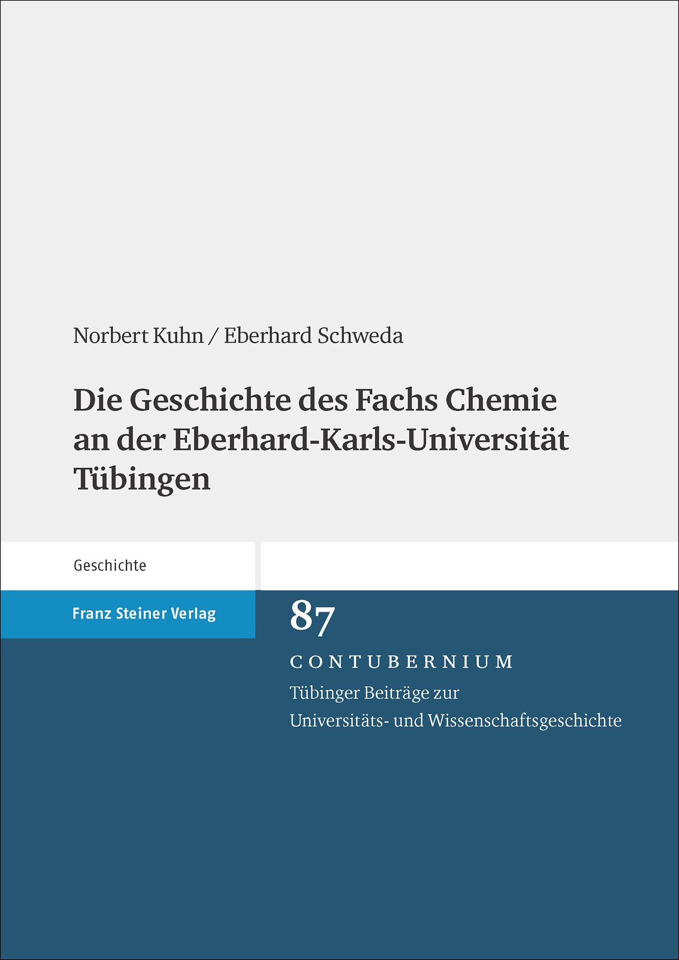 Die Geschichte des Fachs Chemie an der Eberhard-Karls-Universität Tübingen