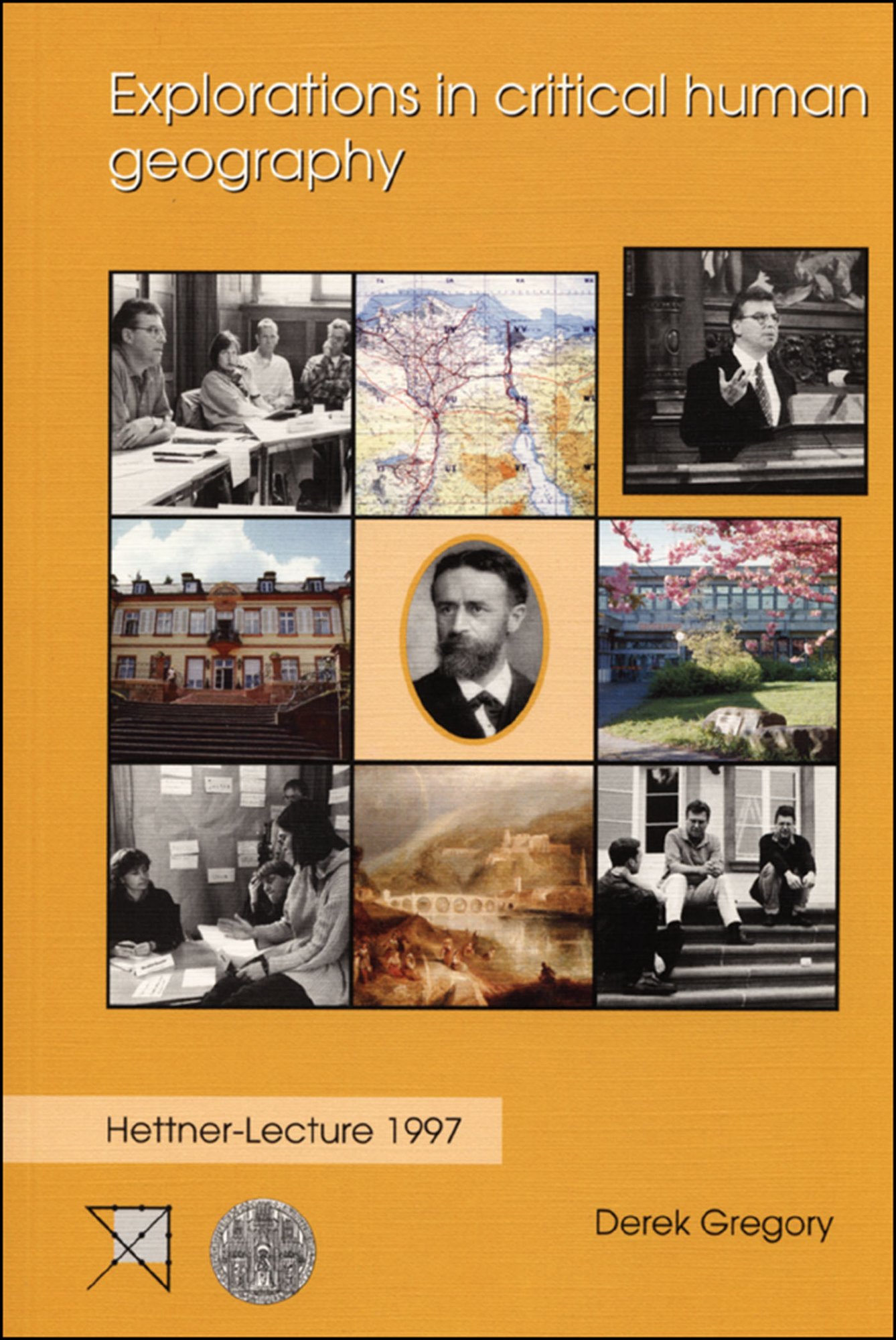 Explorations in critical human geography
