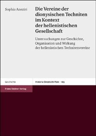 Die Vereine der dionysischen Techniten im Kontext der hellenistischen Gesellschaft