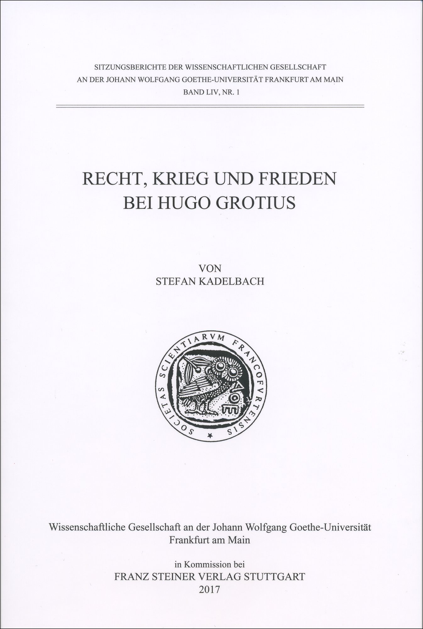 Recht, Krieg und Frieden bei Hugo Grotius