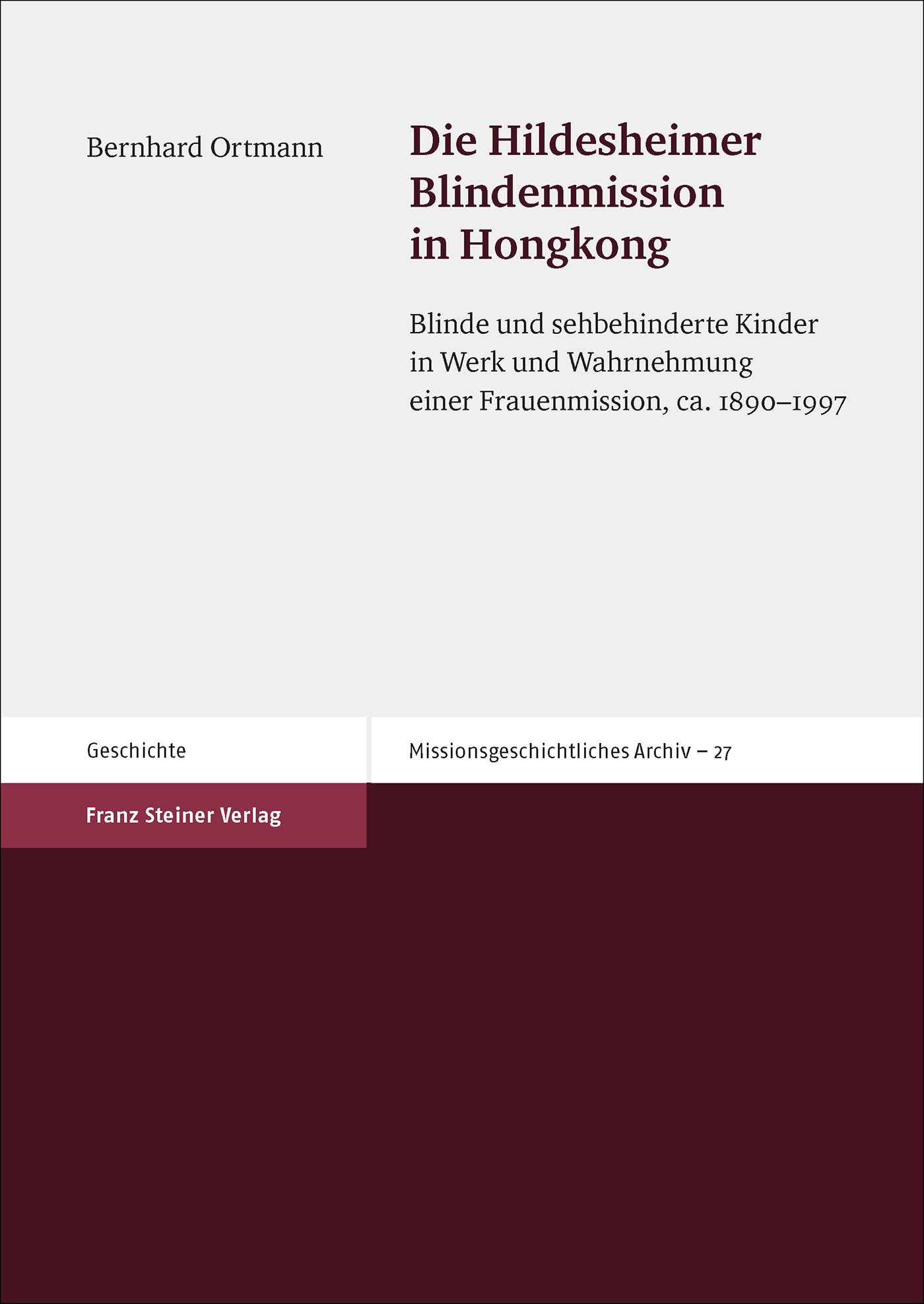Die Hildesheimer Blindenmission in Hongkong