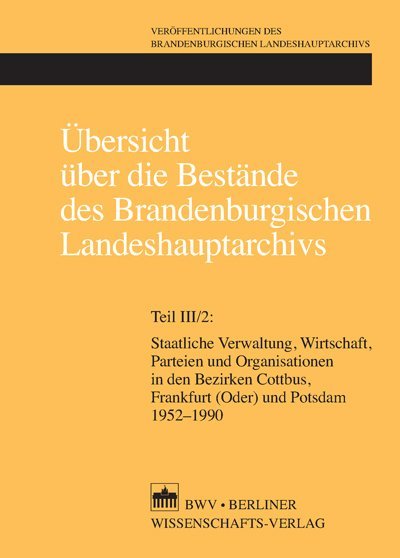 Übersicht über die Bestände des Brandenburgischen Landeshauptarchivs